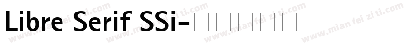 Libre Serif SSi字体转换